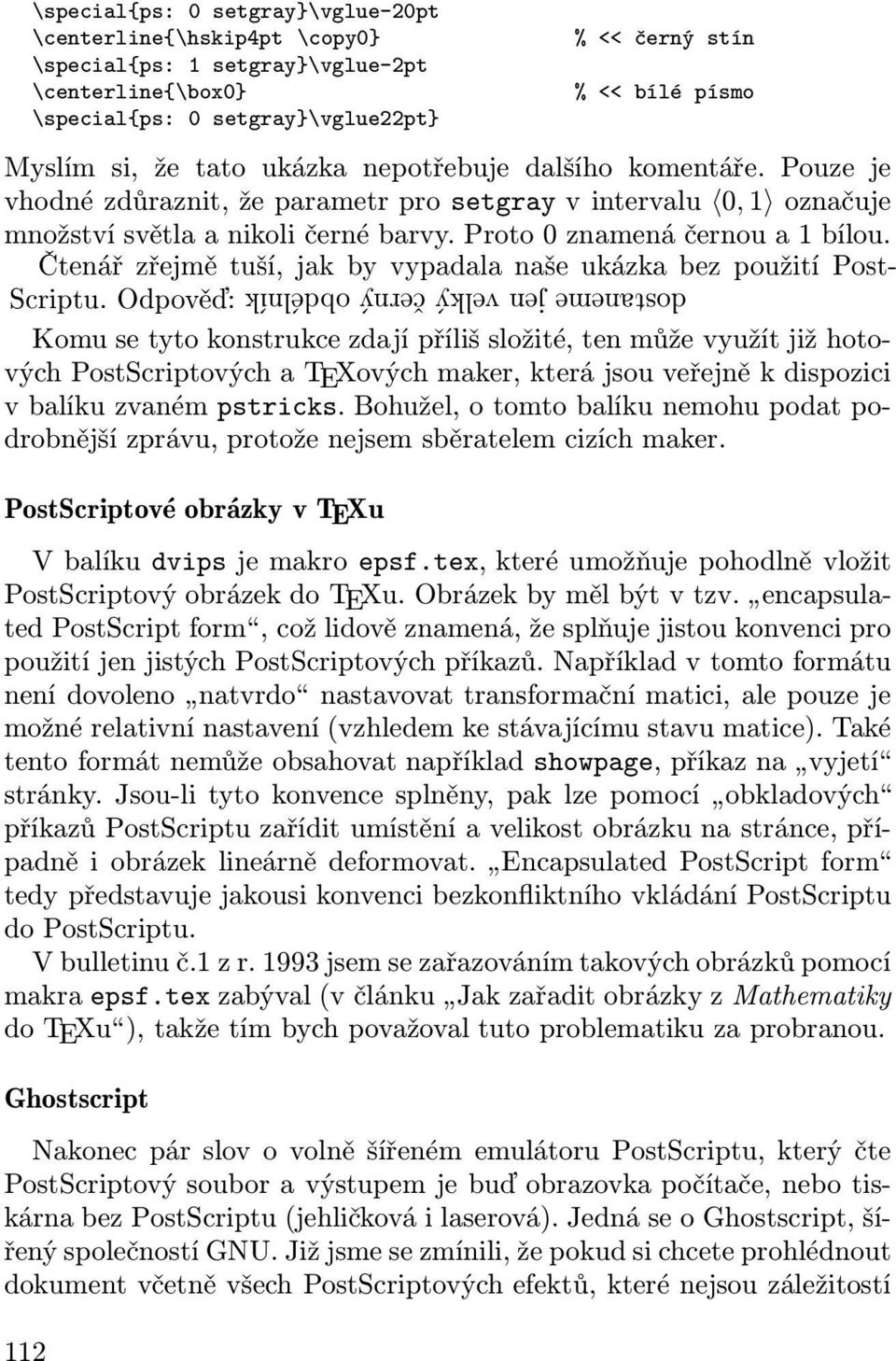 ten z ejm tu, jak by vypadala na e uk zka bez pou it Post- Scriptu.