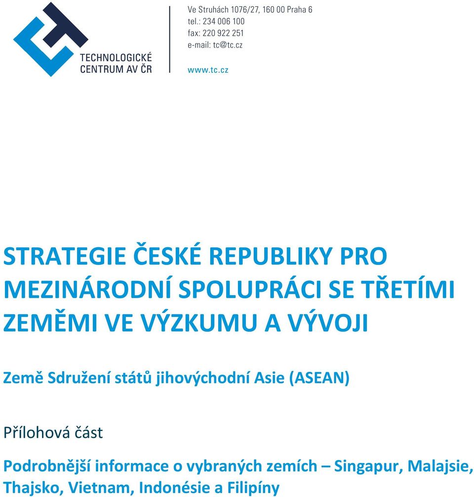 jihovýchodní Asie (ASEAN) Přílohová část Podrobnější informace