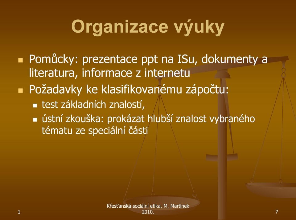 klasifikovanému zápočtu: test základních znalostí, ústní