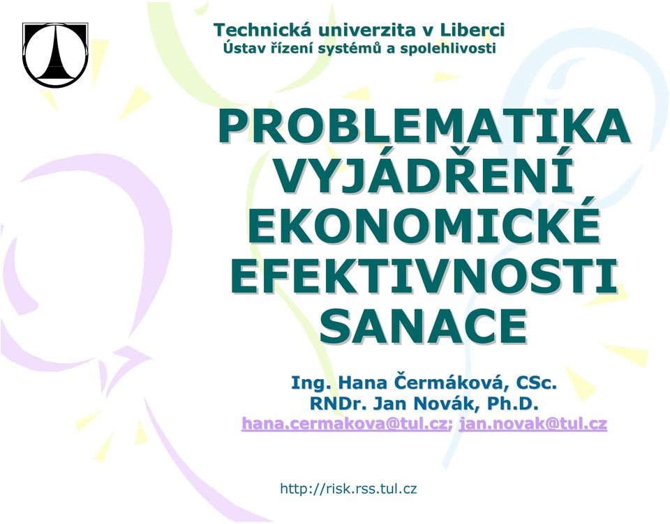 RNDr. Jan Novák, Ph.D. hana.cermakova@tul.