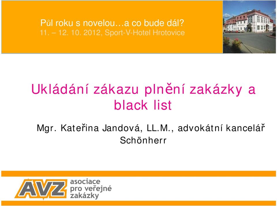 zákazu plnění zakázky a black list Mgr.