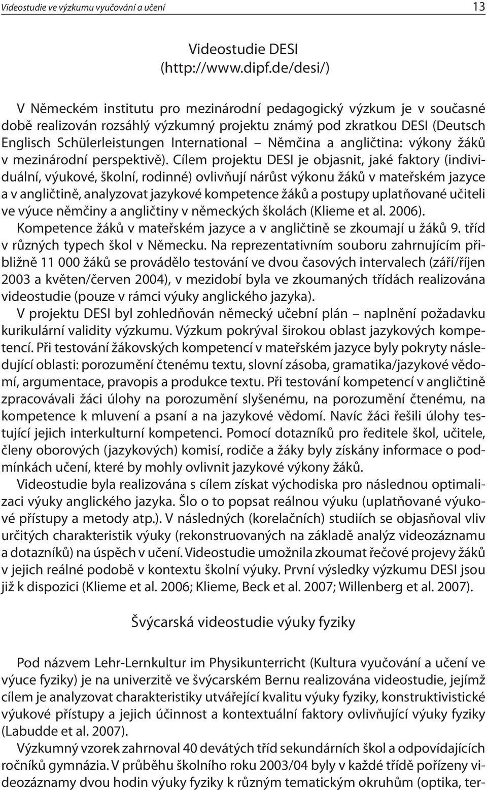 Němčina a angličtina: výkony žáků v mezinárodní perspektivě).