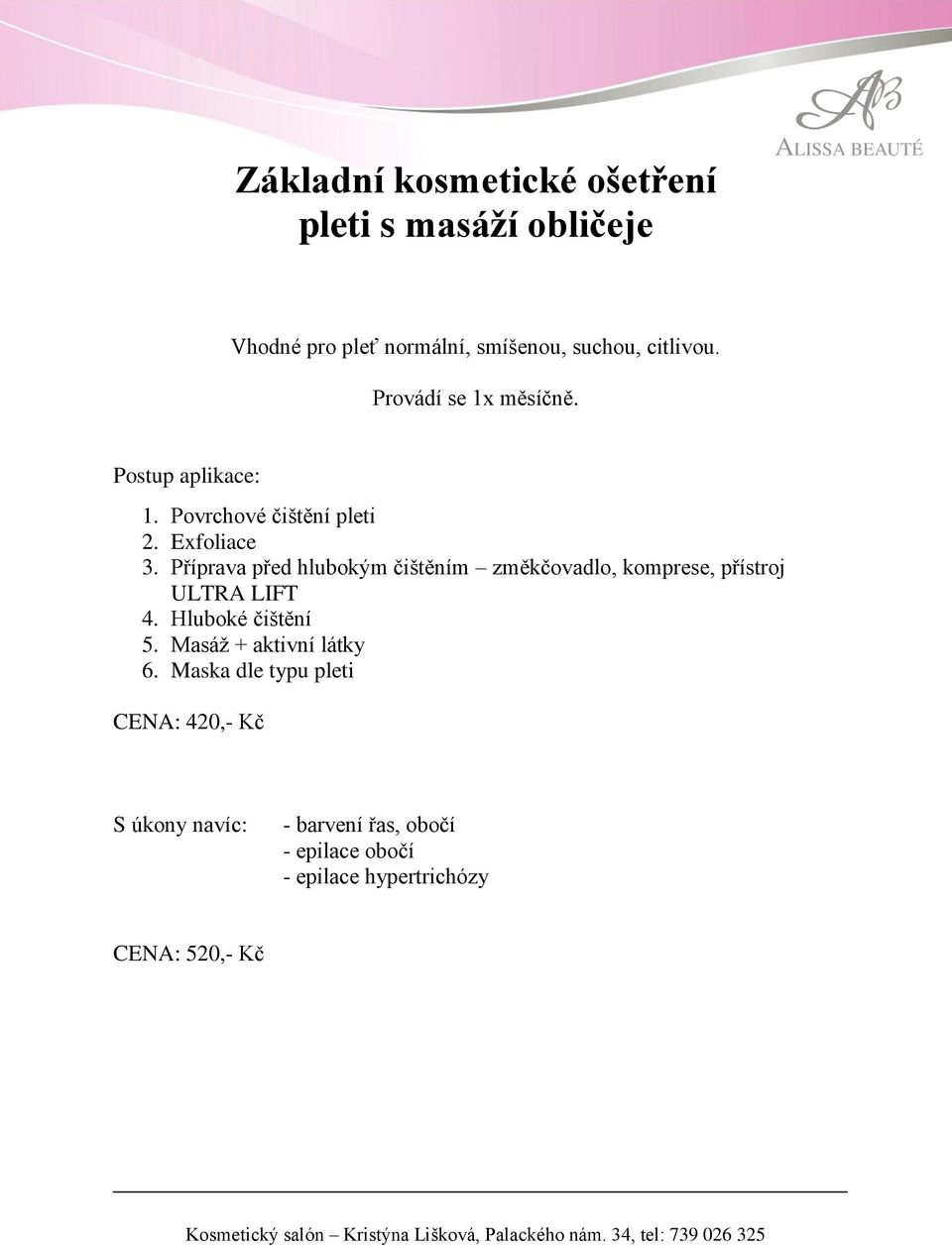 Příprava před hlubokým čištěním změkčovadlo, komprese, přístroj ULTRA LIFT 5.