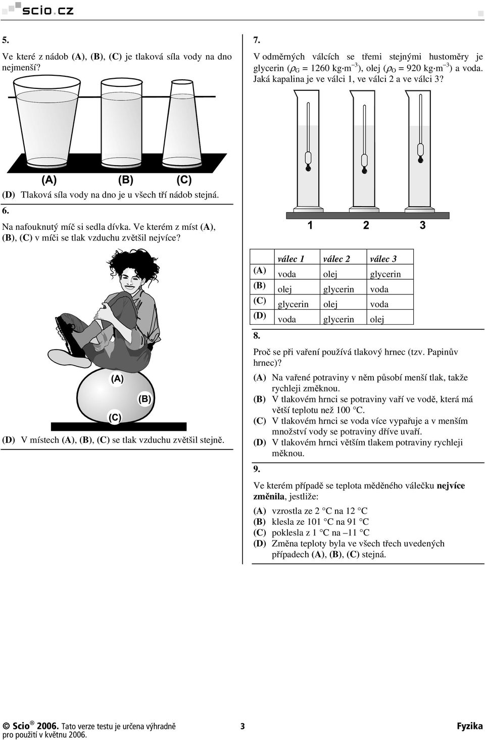 Ve kterém z míst (A), (B), (C) v míči se tlak vzduchu zvětšil nejvíce?