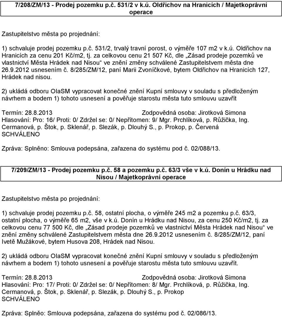 8/285/ZM/12, paní Marii Zvoníčkové, bytem Oldřichov na Hranicích 127, Hrádek nad nisou.