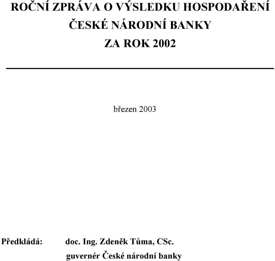 březen 2003 Předkládá: doc. Ing.