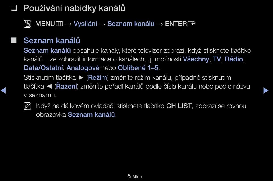 možnosti Všechny, TV, Rádio, Data/Ostatní, Analogové nebo Oblíbené 1 5.