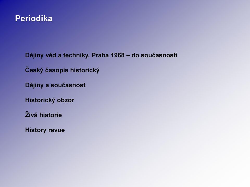 časopis historický Dějiny a