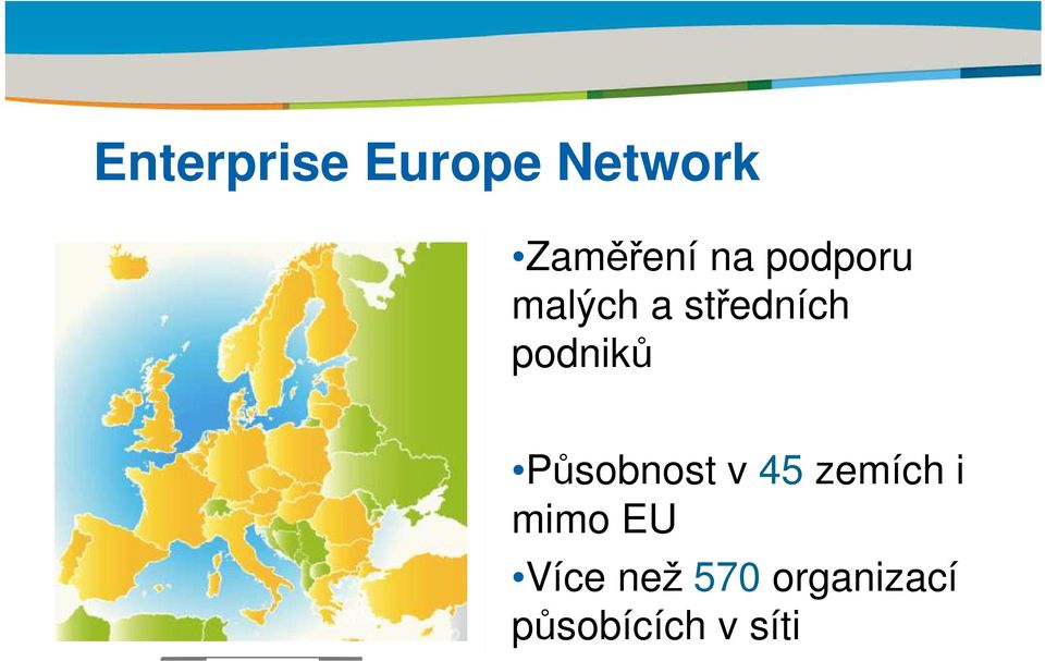 podniků Působnost v 45 zemích i mimo