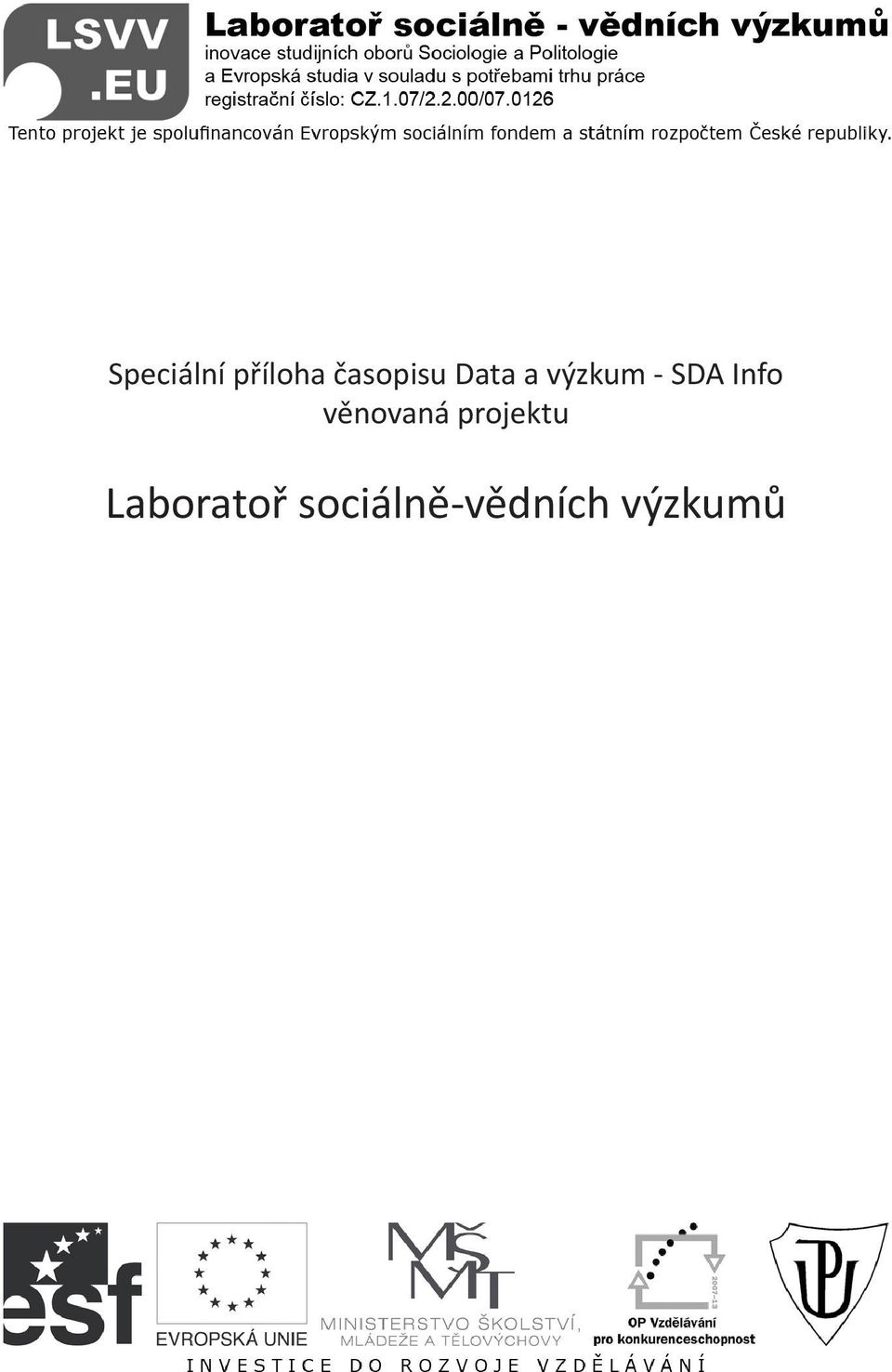 věnovaná projektu Laboratoř