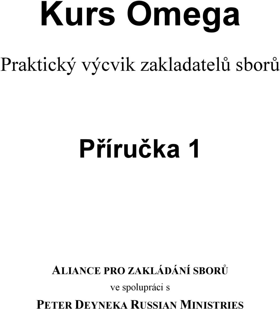 ALIANCE PRO ZAKLÁDÁNÍ SBORŮ ve