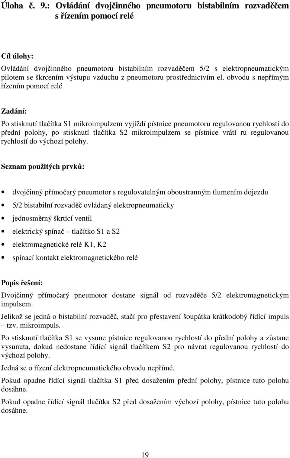 vzduchu z pneumotoru prostřednictvím el.