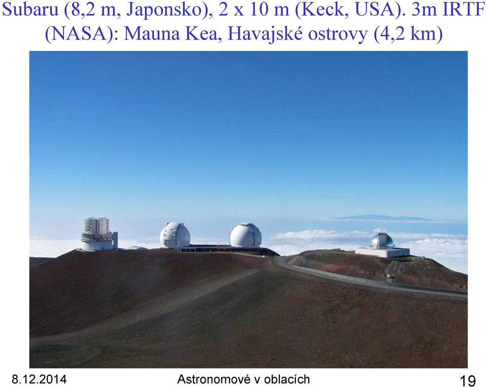 3m IRTF (NASA): Mauna Kea,