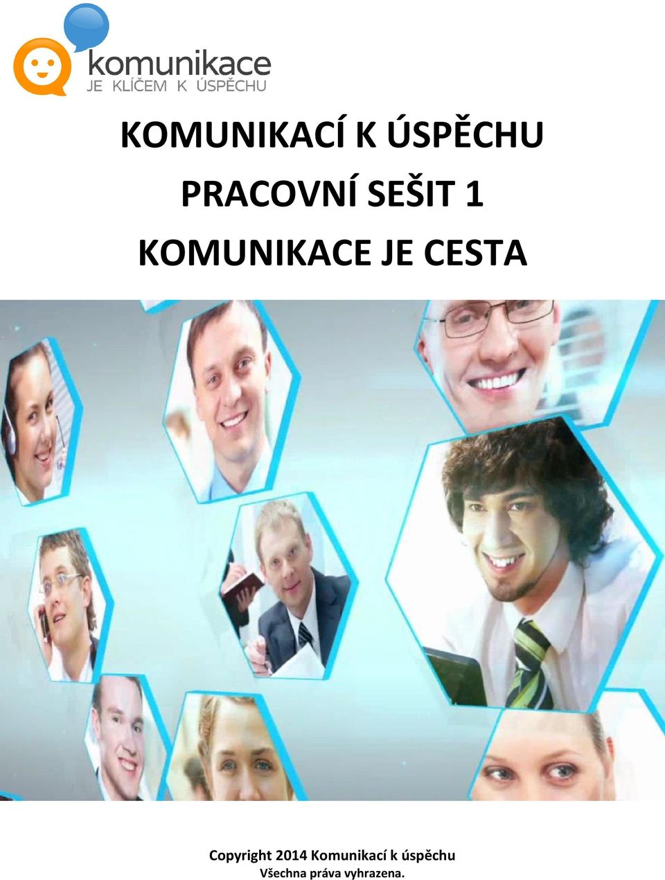Copyright 2014 Komunikací k