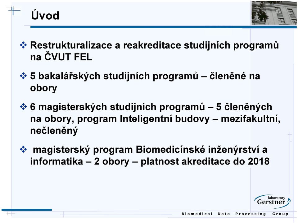 programů 5 členěných na obory, program Inteligentní budovy mezifakultní,