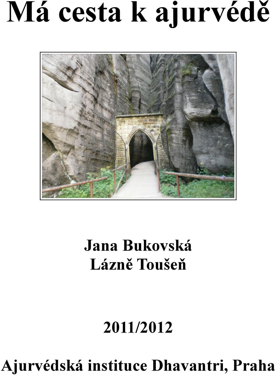 Toušeň 2011/2012