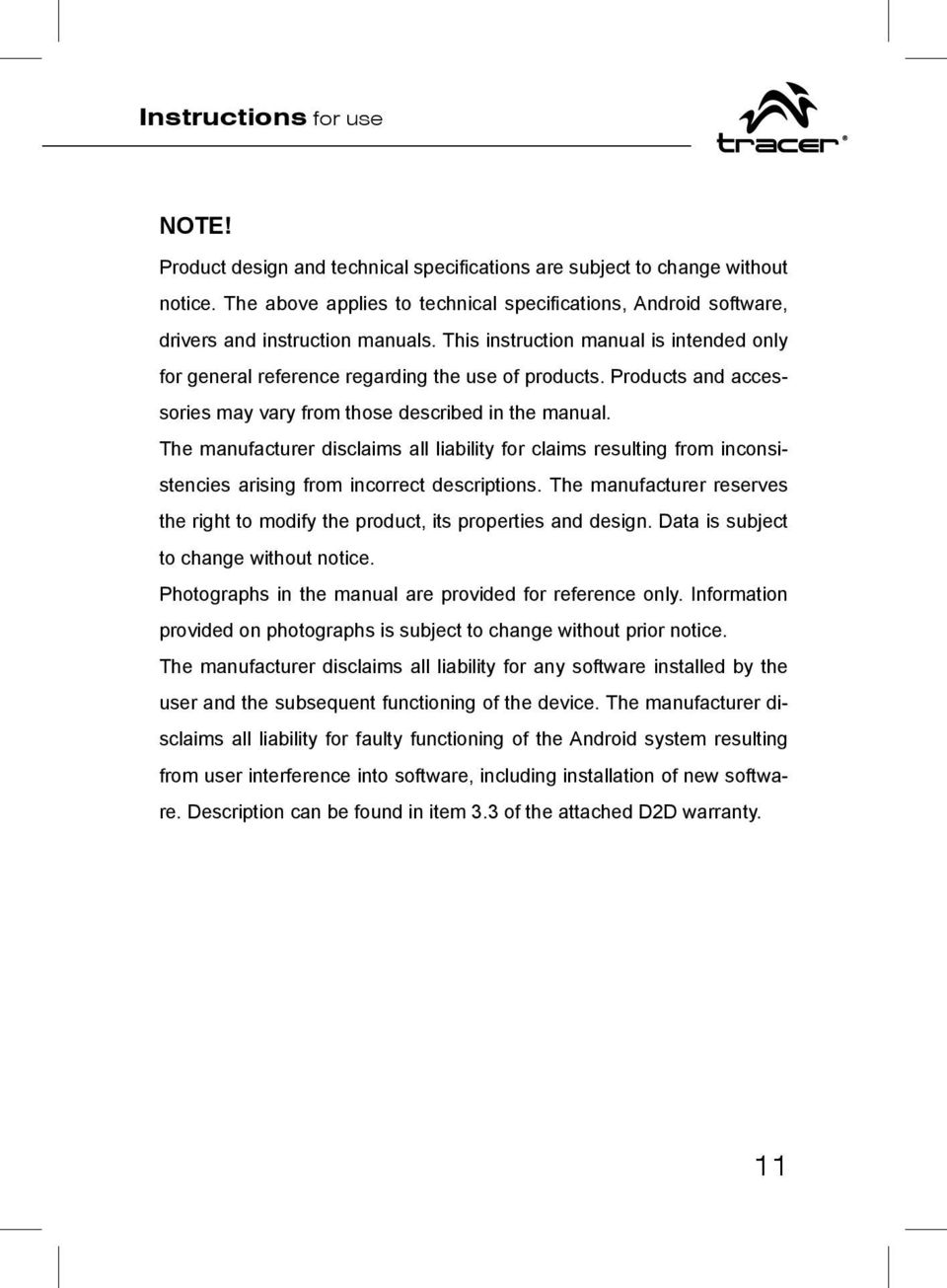 Products and accessories may vary from those described in the manual. The manufacturer disclaims all liability for claims resulting from inconsistencies arising from incorrect descriptions.