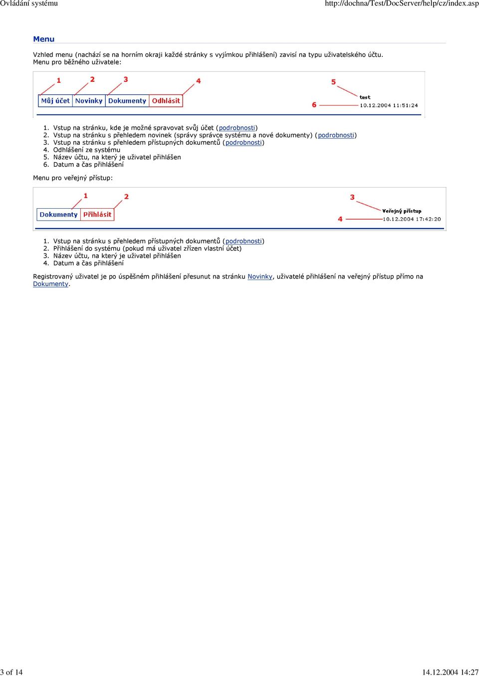 Vstup na stránku s přehledem přístupných dokumentů (podrobnosti) 4.