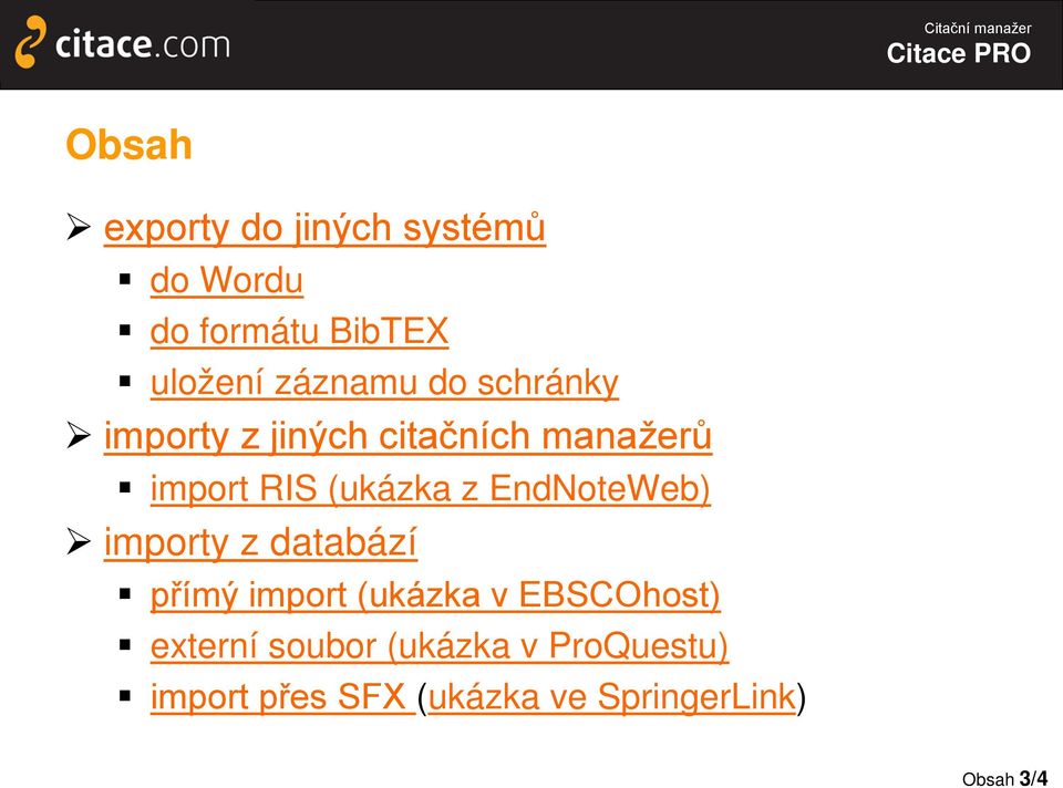 (ukázka z EndNoteWeb) importy z databází přímý import (ukázka v