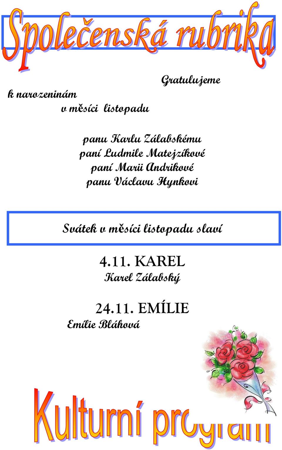 Andrikové panu Václavu Hynkovi Svátek v měsíci