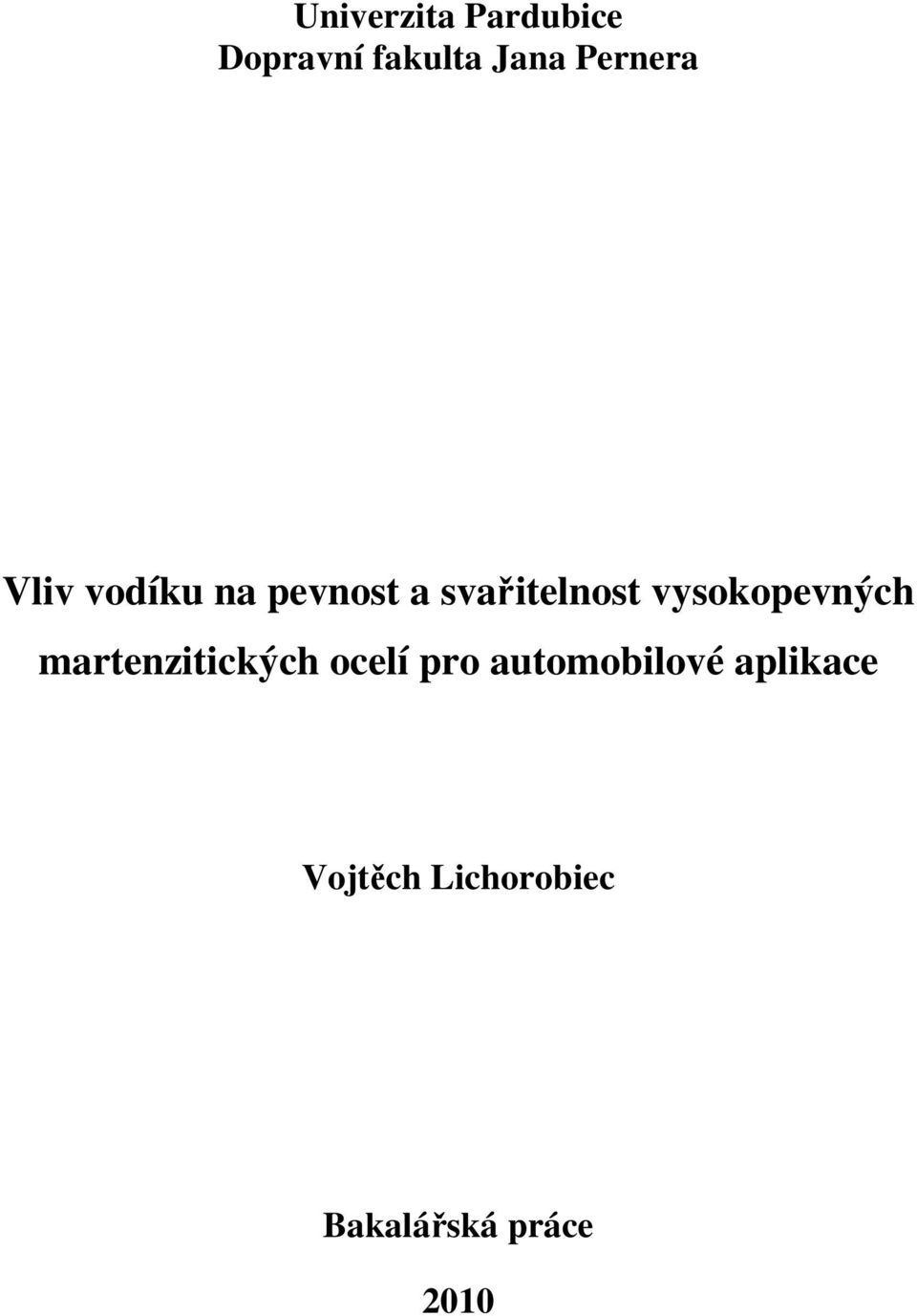 vysokopevných martenzitických ocelí pro