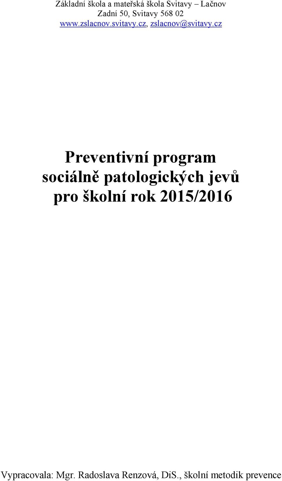 cz Preventivní program sociálně patologických jevů pro školní