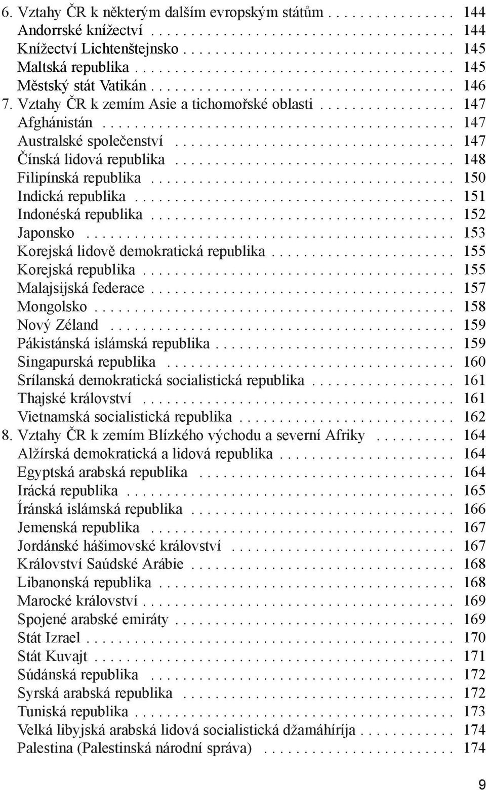 ........................................... 147 Australské společenství................................... 147 Čínská lidová republika................................... 148 Filipínská republika.