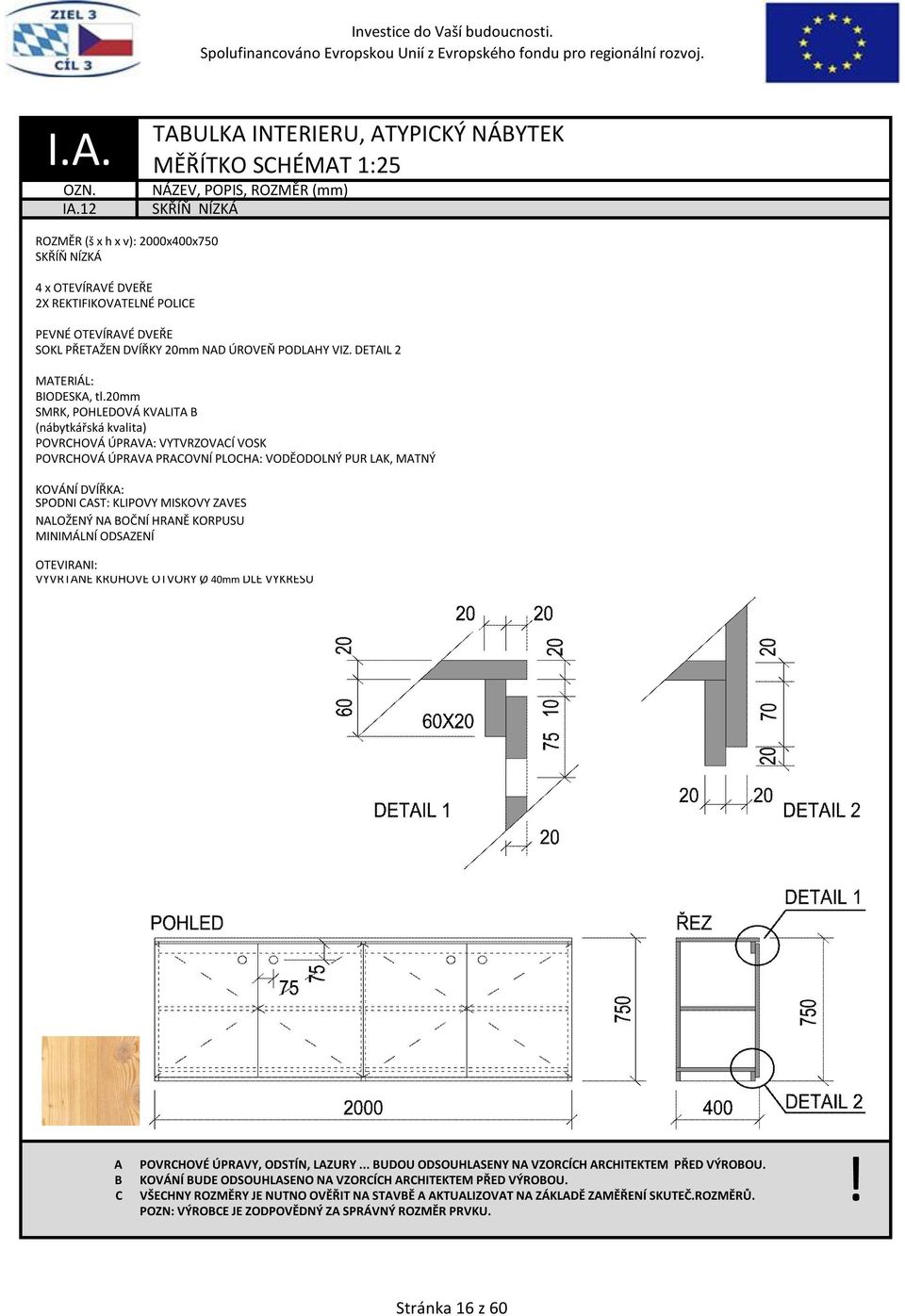 PODLHY VIZ. DETIL 2 MTERIÁL: IODESK, tl.