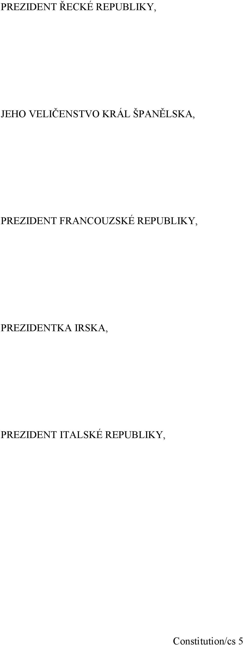 FRANCOUZSKÉ REPUBLIKY, PREZIDENTKA