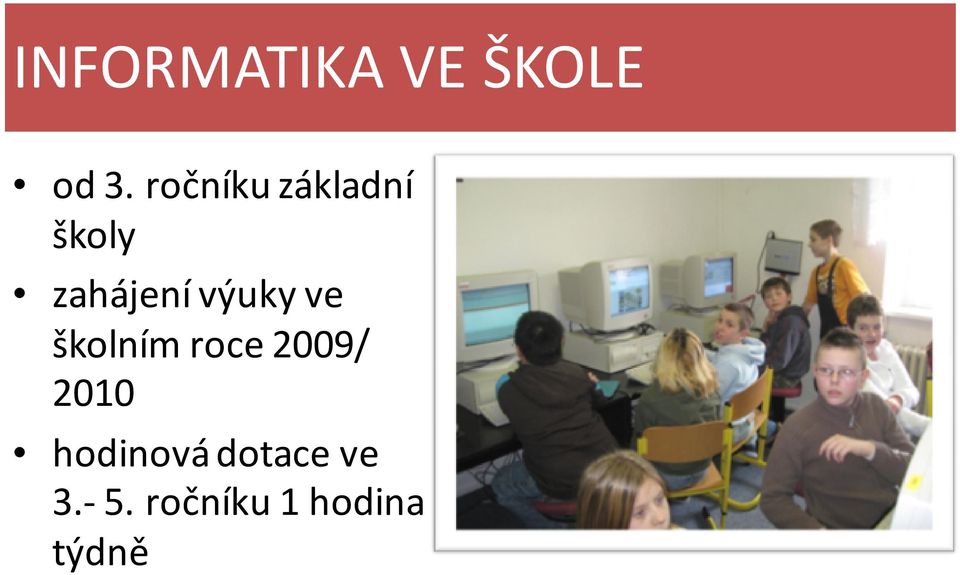 výuky ve školním roce 2009/ 2010