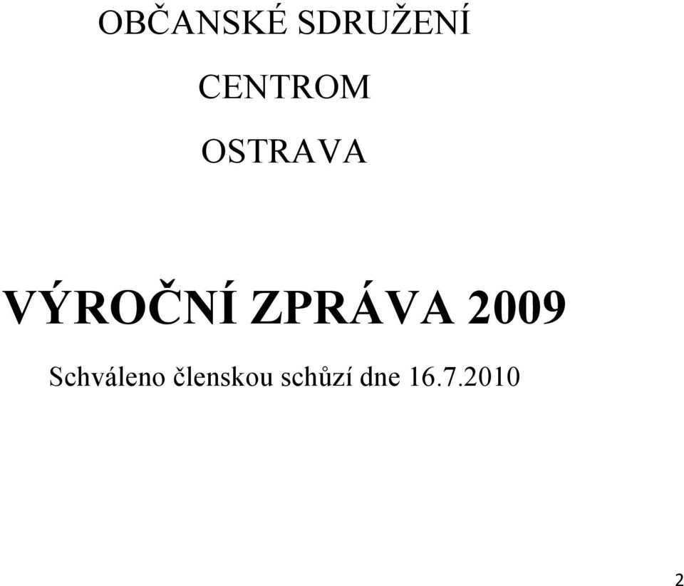 ZPRÁVA 2009 Schváleno