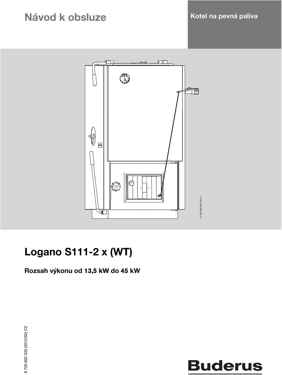 1T Logano S111-2 x (WT) Rozsah