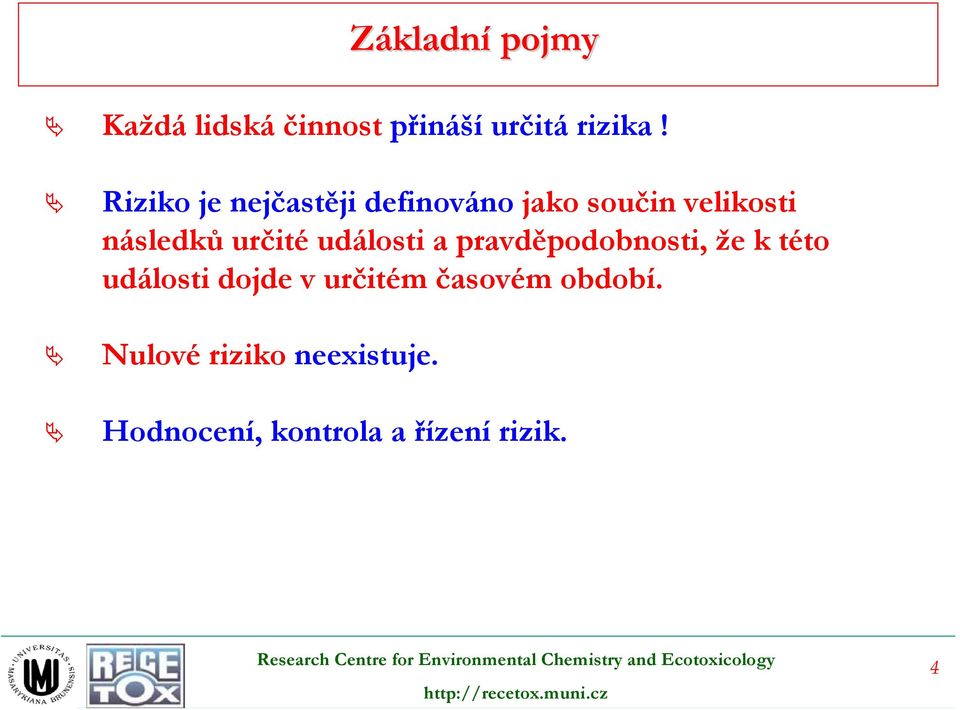 určité události a pravděpodobnosti, že k této události dojde v