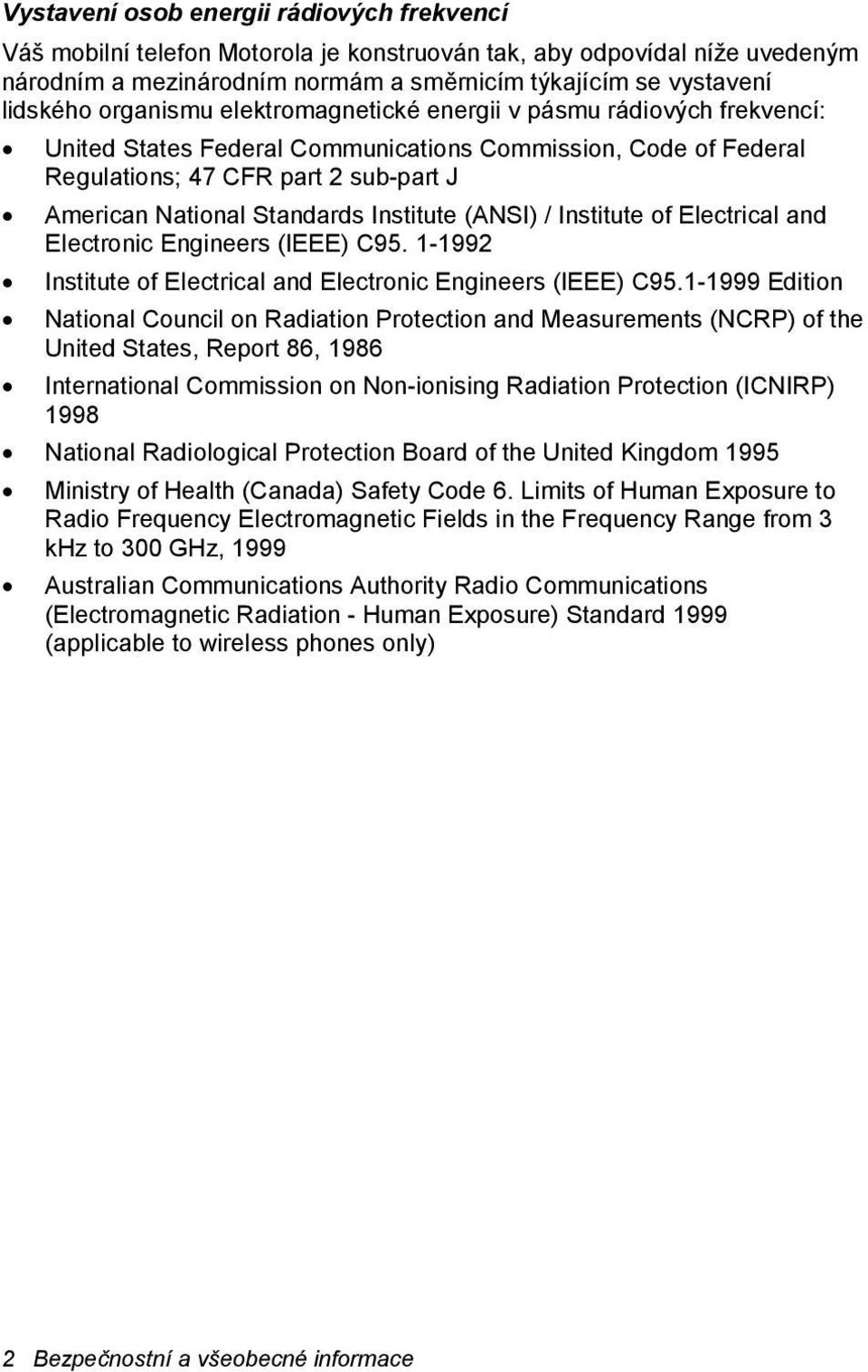 Institute (ANSI) / Institute of Electrical and Electronic Engineers (IEEE) C95. 1-1992 Institute of Electrical and Electronic Engineers (IEEE) C95.