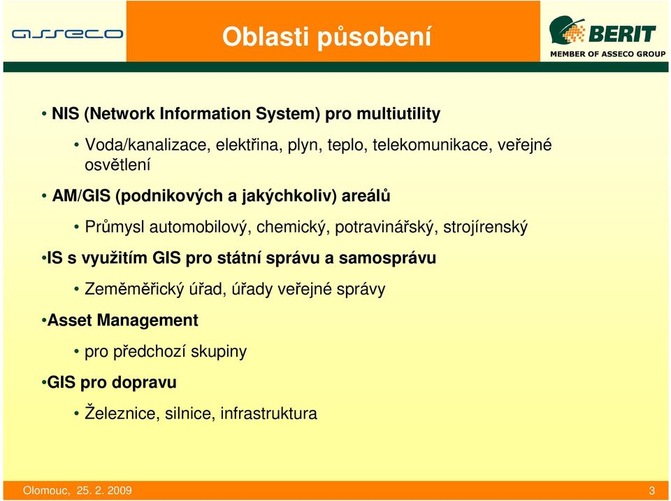 chemický, potravinářský, strojírenský IS s využitím GIS pro státní správu a samosprávu Zeměměřický úřad,