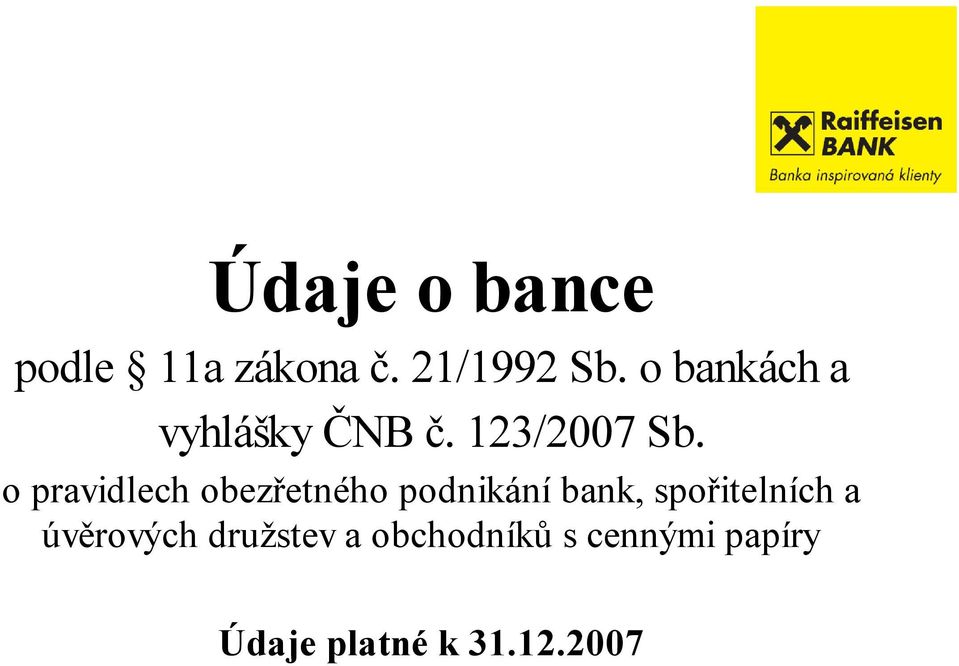 o pravidlech obezřetného podnikání bank, spořitelních