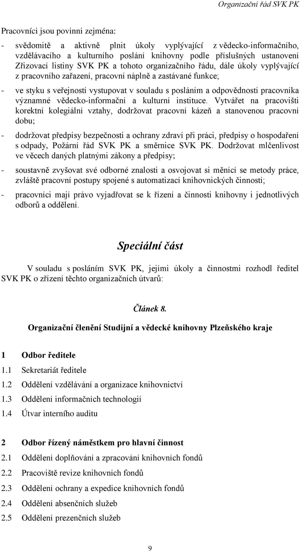 významné vědecko-informační a kulturní instituce.