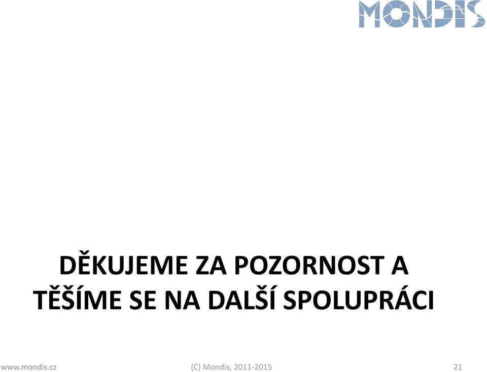 SPOLUPRÁCI www.mondis.