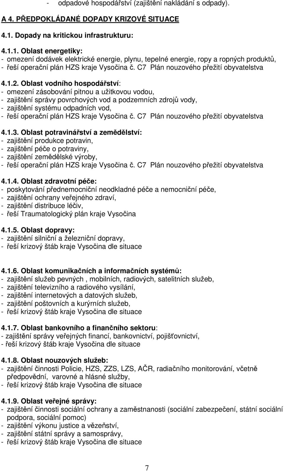 C7 Plán nouzového přežití obyvatelstva 4.1.2.