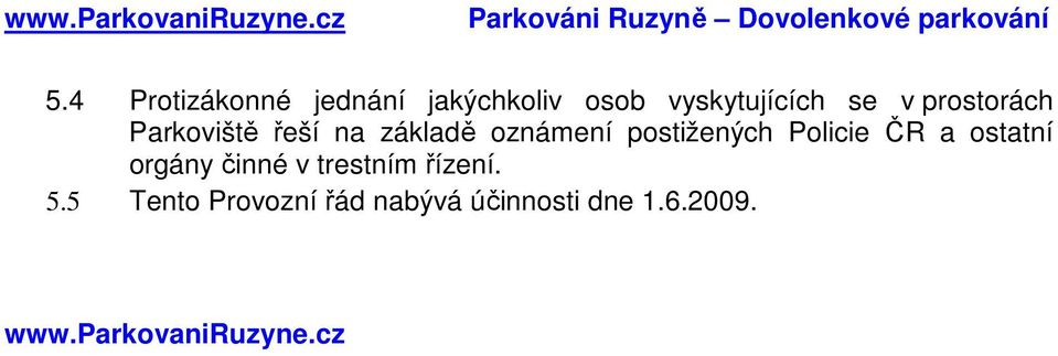 Policie ČR a ostatní orgány činné v trestním řízení. 5.