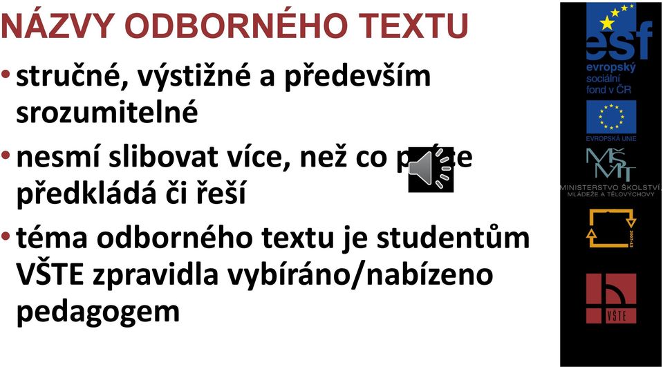 co práce předkládá či řeší téma odborného textu