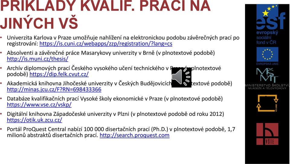 cz/thesis/ Archív diplomových prací Českého vysokého učení technického v Praze (v plnotextové podobě) https://dip.felk.cvut.