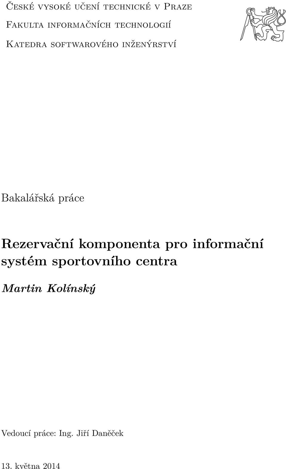 Rezervační komponenta pro informační systém sportovního