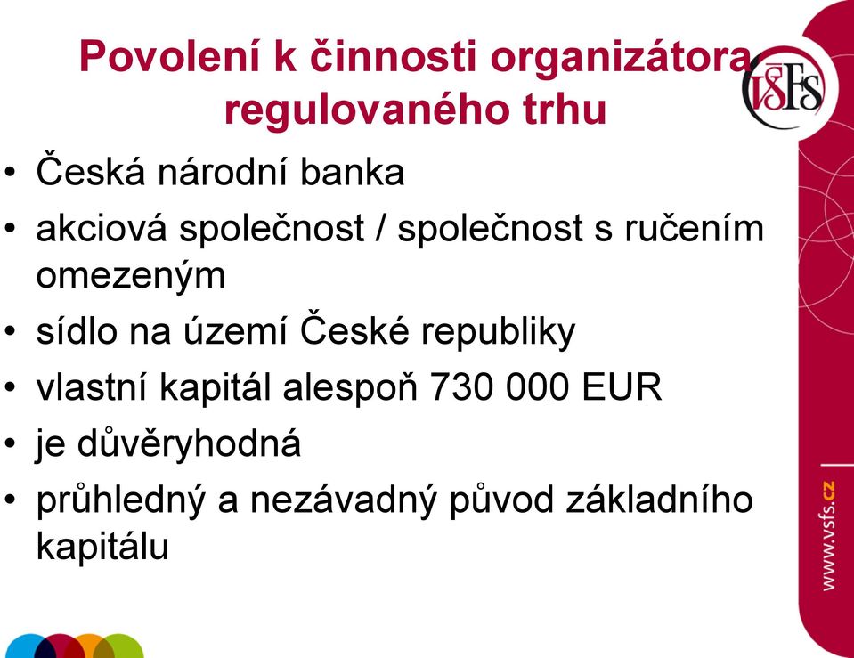 omezeným sídlo na území České republiky vlastní kapitál