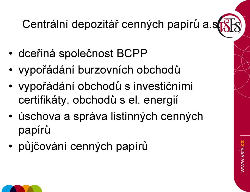 vypořádání obchodů s investičními certifikáty, obchodů s