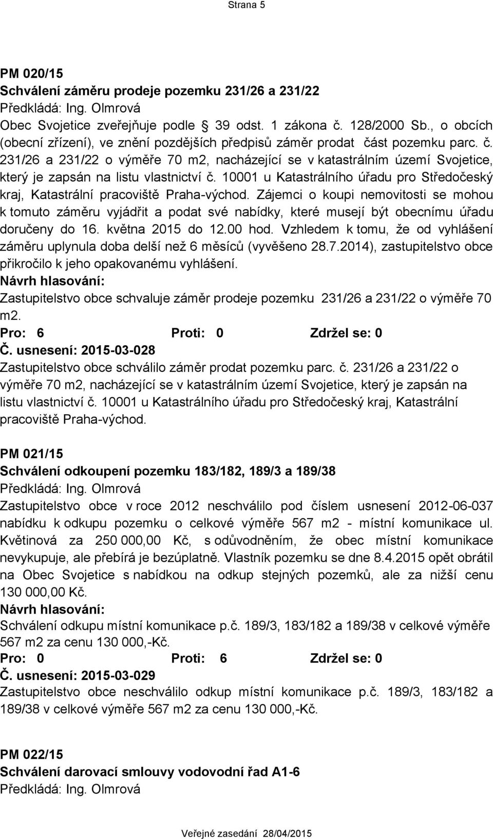 10001 u Katastrálního úřadu pro Středočeský kraj, Katastrální pracoviště Praha-východ.