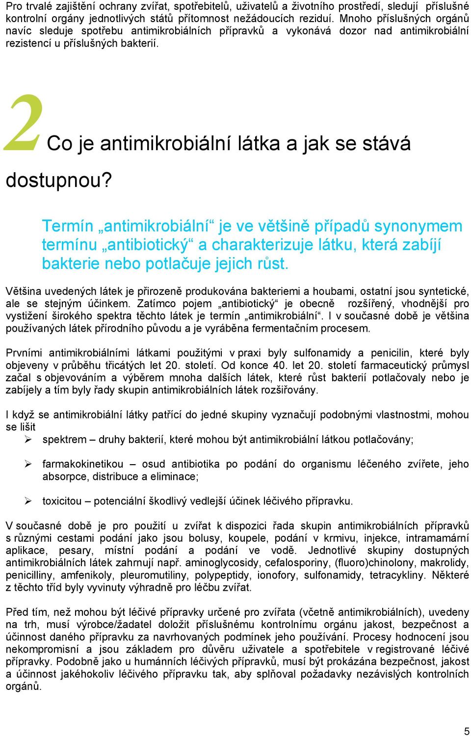 2Co je antimikrobiální látka a jak se stává dostupnou?