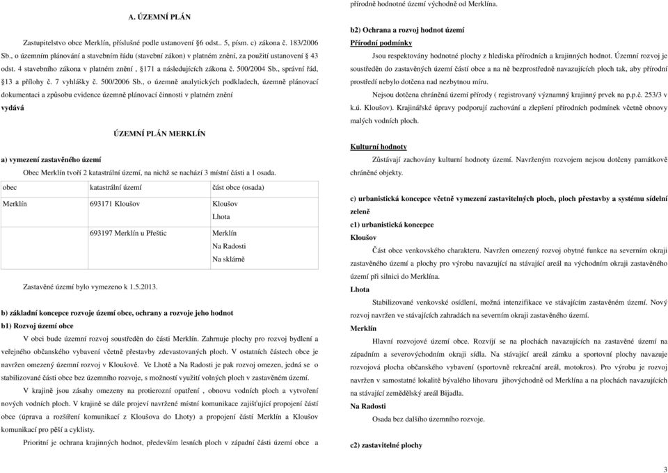 , správní řád, 13 a přílohy č. 7 vyhlášky č. 500/2006 Sb.