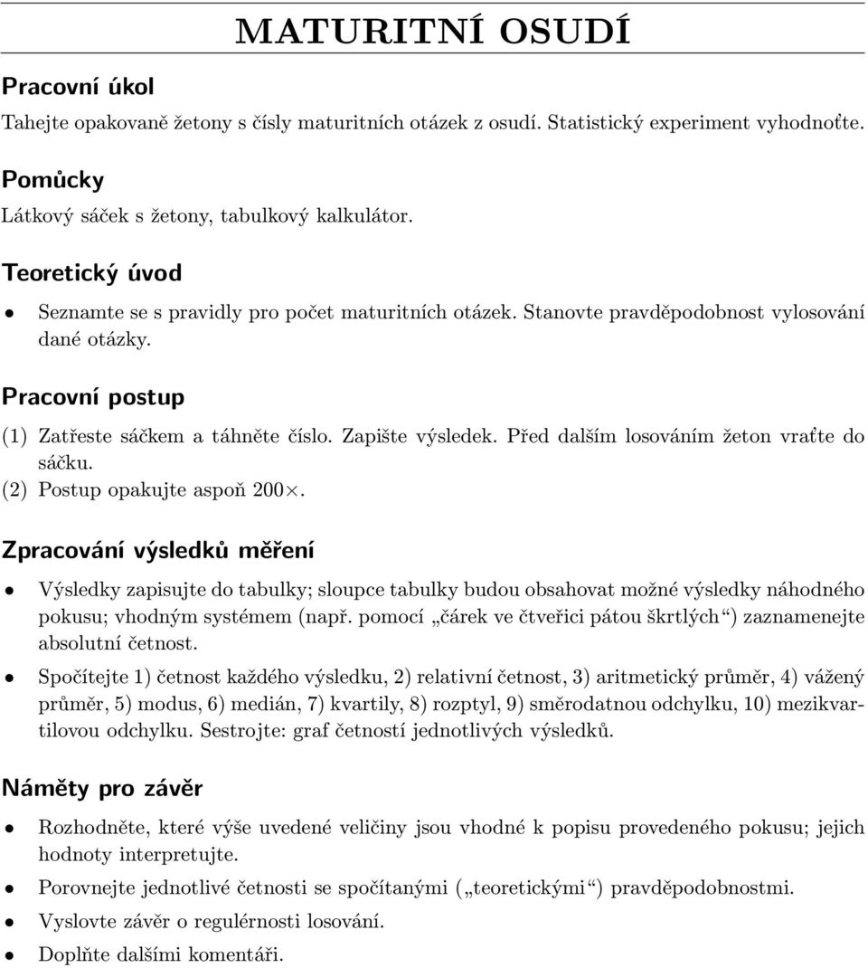 Seznamte se s pravidly pro počet maturitních otázek.