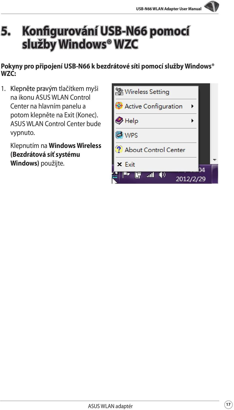 služby Windows WZC: 1.